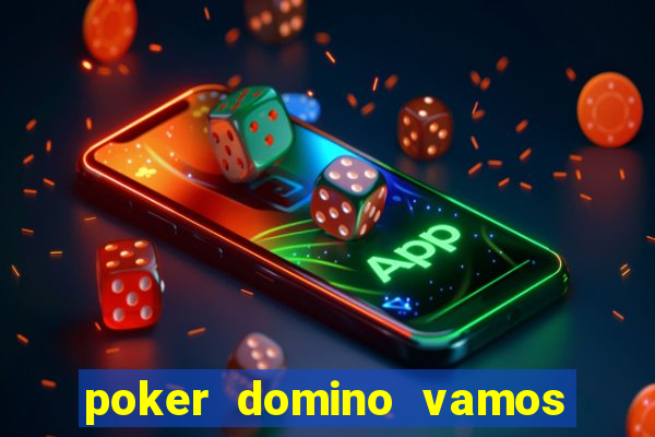 poker domino vamos penghasil uang